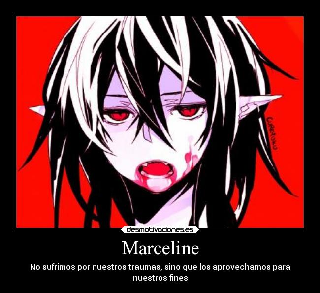 Marceline - No sufrimos por nuestros traumas, sino que los aprovechamos para nuestros fines