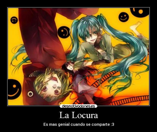 La Locura -