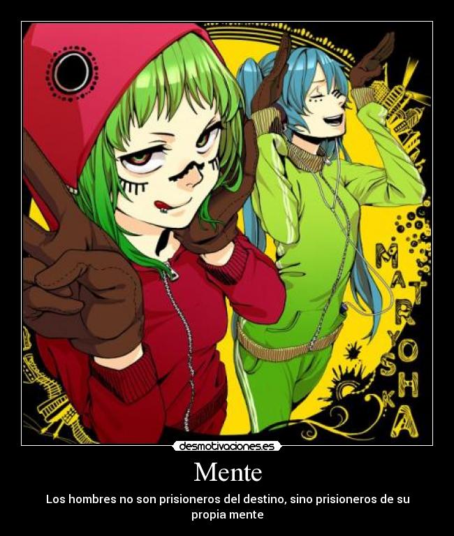 Mente - Los hombres no son prisioneros del destino, sino prisioneros de su propia mente