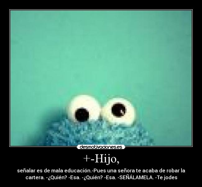+-Hijo, - 