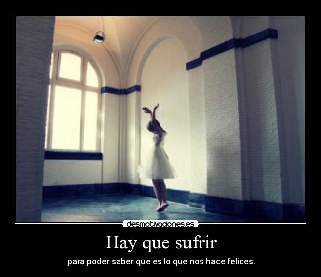 Hay que sufrir -