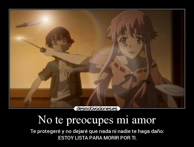 carteles amor mirai nikki desmotivaciones