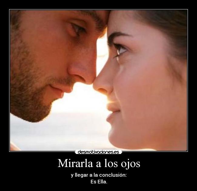 Mirarla a los ojos -