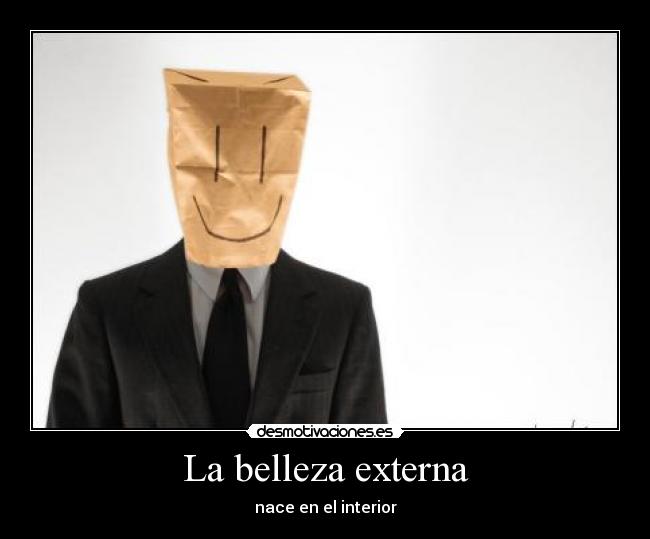 La belleza externa - nace en el interior