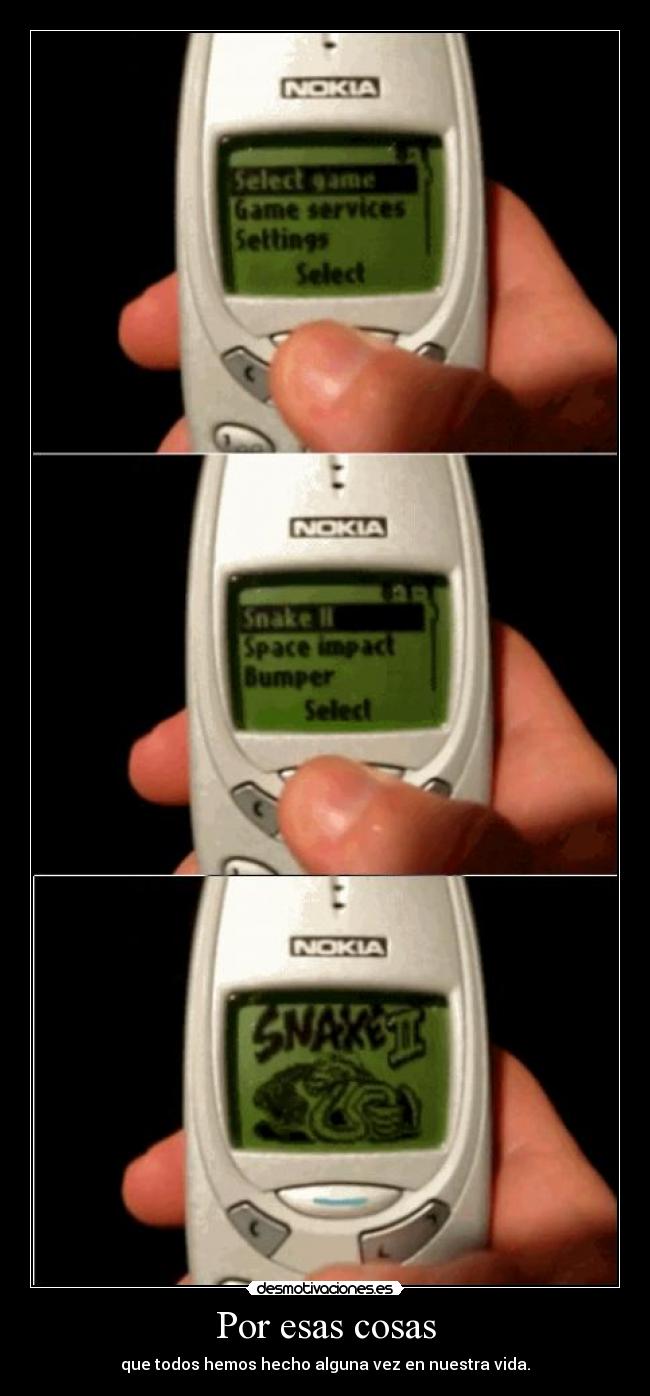 Por esas cosas - que todos hemos hecho alguna vez en nuestra vida.