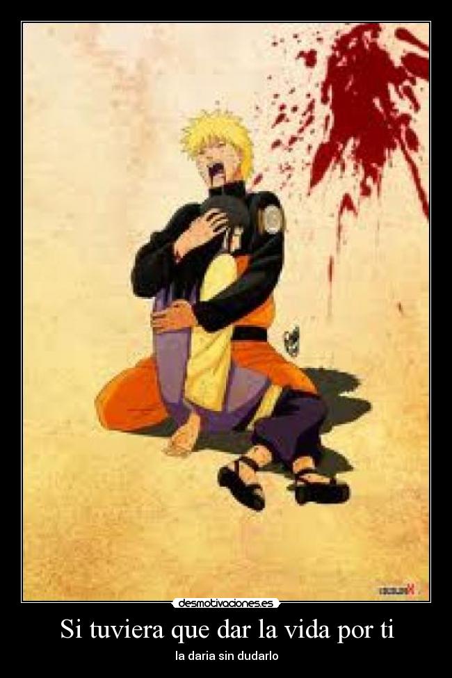 Si tuviera que dar la vida por ti -