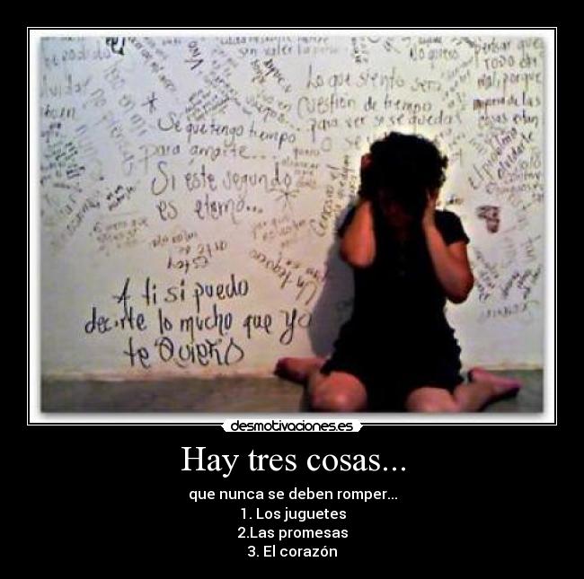 Hay tres cosas... -