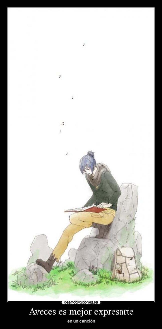 Aveces es mejor expresarte - en un canción