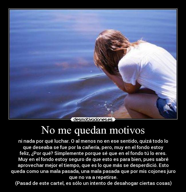 No me quedan motivos -