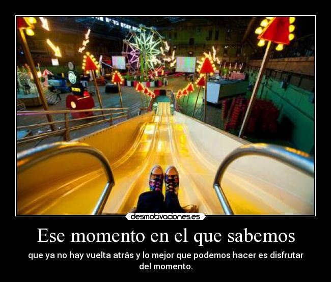 Ese momento en el que sabemos -