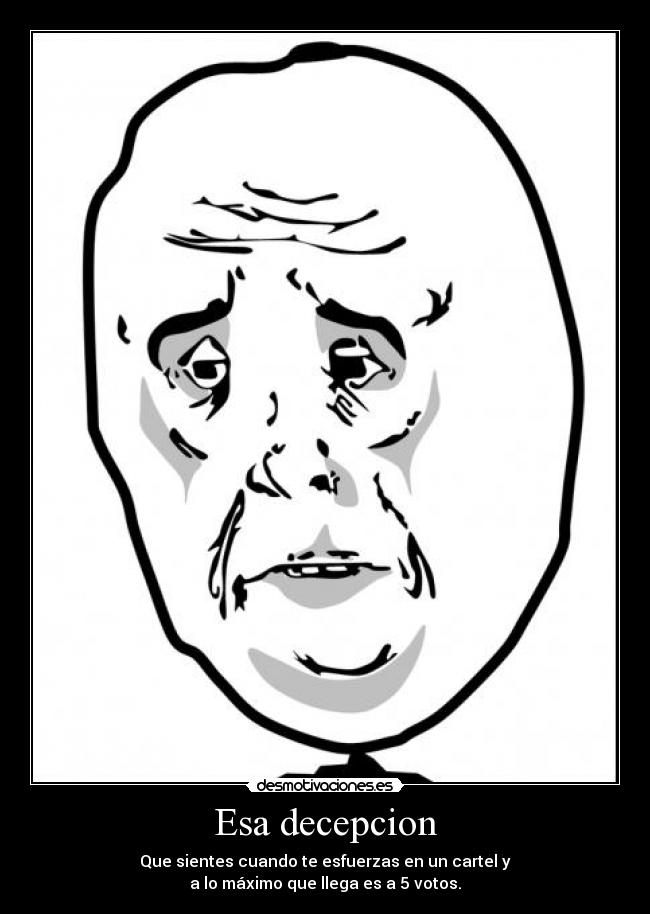 carteles okay desmotivaciones