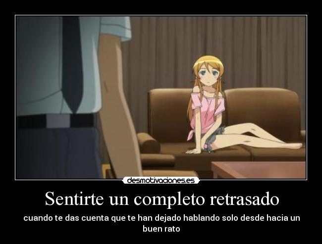 carteles oreimo anime harukaze lol por dolor cabeza ocurren cosas buenas uwu desmotivaciones