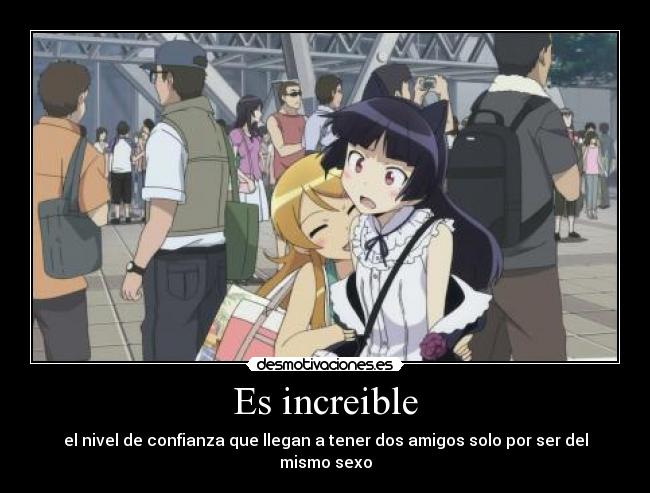 Es increible -
