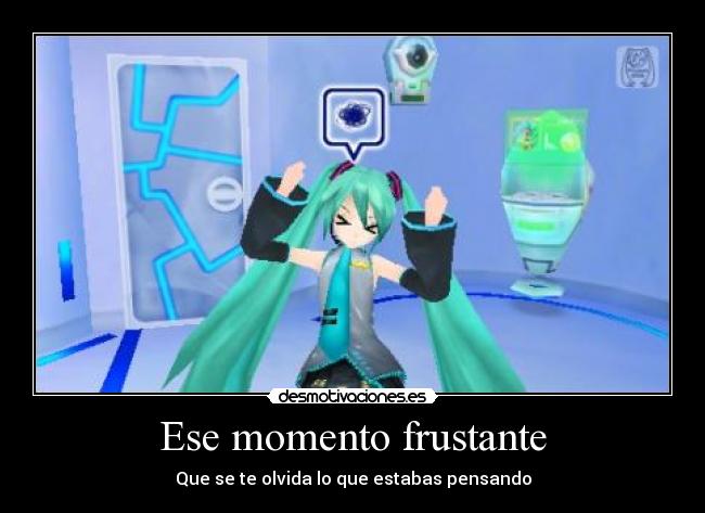 Ese momento frustante - 