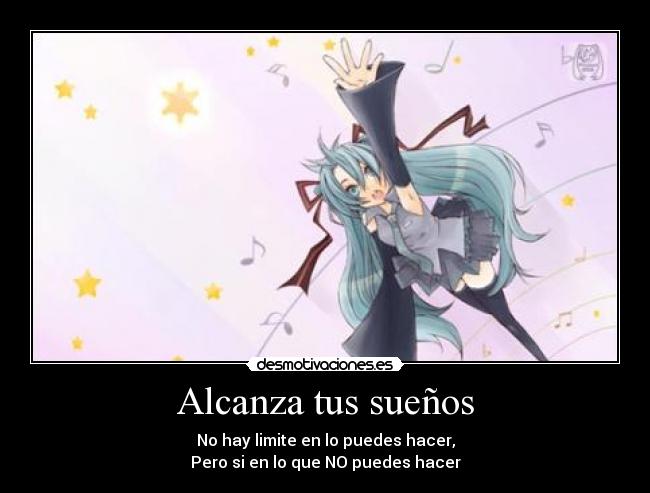 Alcanza tus sueños -