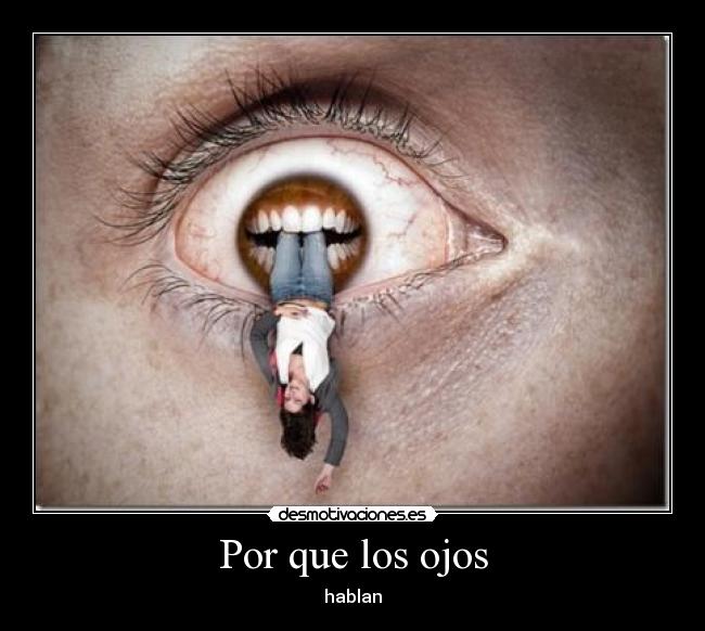 Por que los ojos - hablan