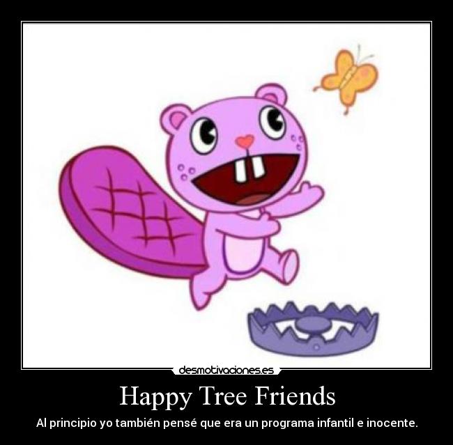 carteles happy tree friends clanderaulfc desmotivaciones