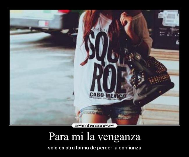 Para mi la venganza - 