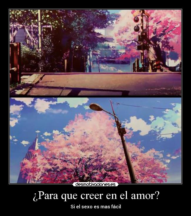 ¿Para que creer en el amor? -