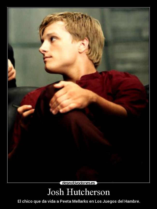 Josh Hutcherson - El chico que da vida a Peeta Mellarks en Los Juegos del Hambre.