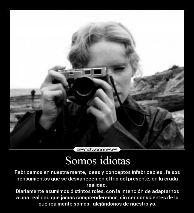 Somos idiotas - 