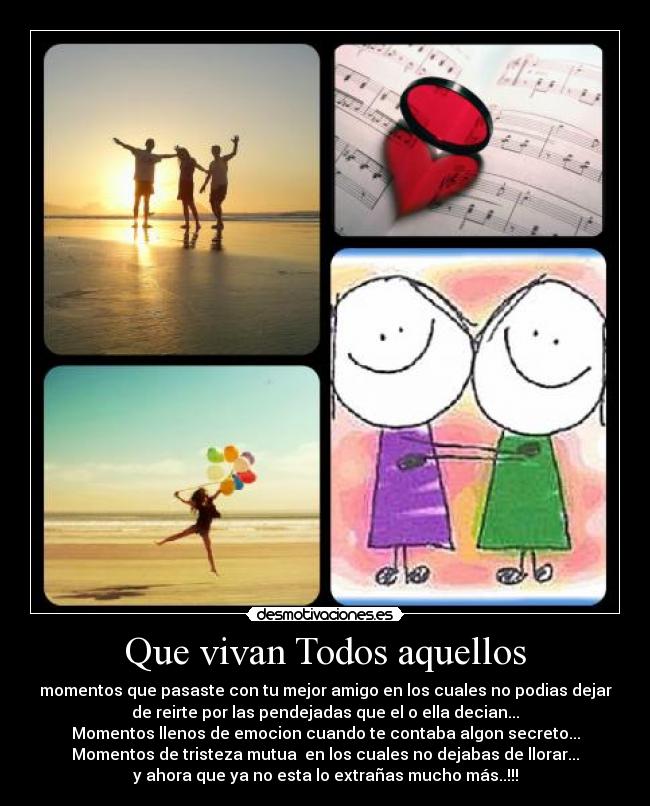 Que vivan Todos aquellos -