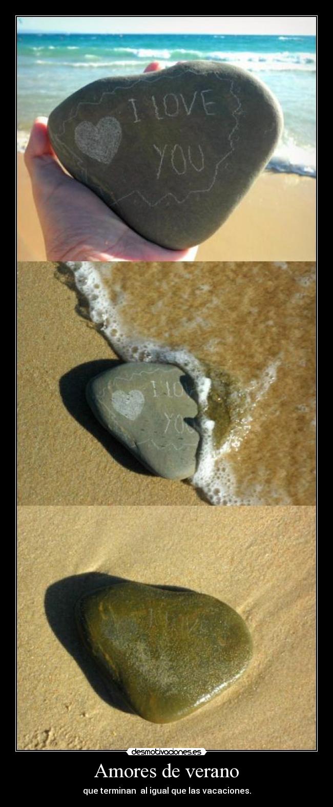 Amores de verano - que terminan  al igual que las vacaciones.