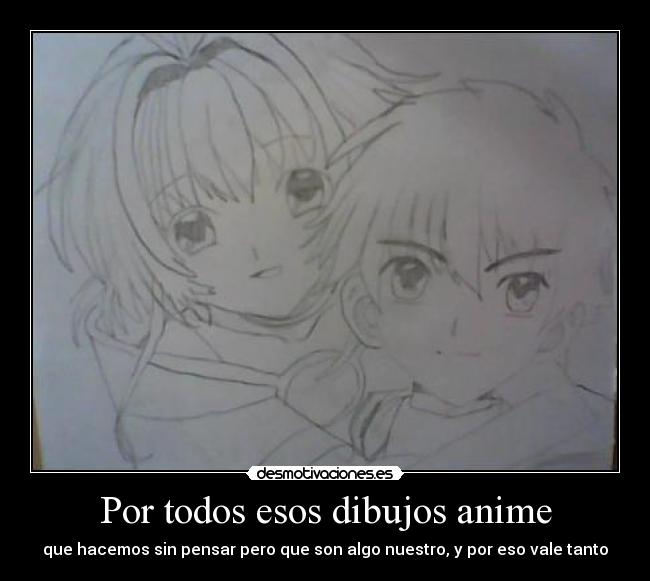 Por todos esos dibujos anime - 