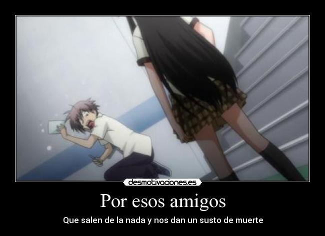 Por esos amigos -