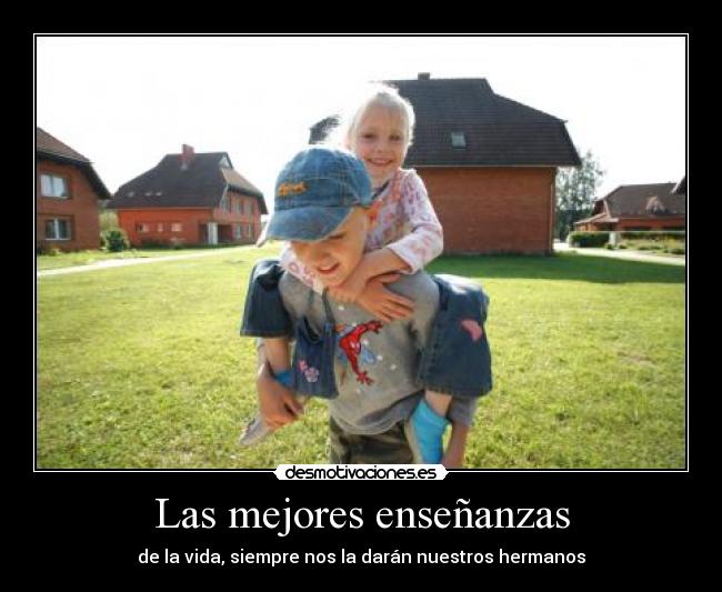 Ynomite Entar Carteles Y Desmotivaciones De Amo A Mi Hermano