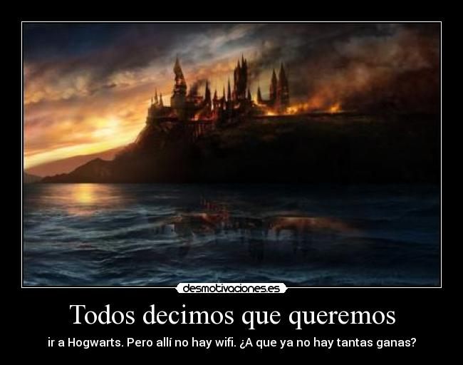 carteles harrypotter hogwarts wifi ganas desmotivaciones