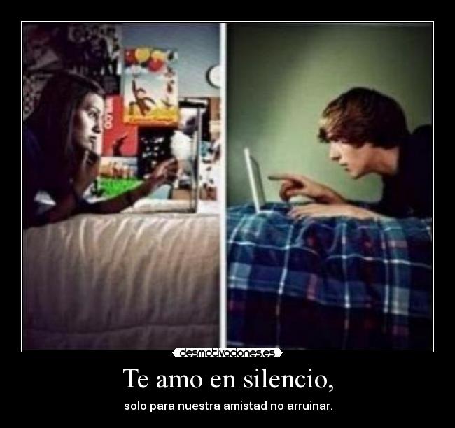 Te amo en silencio, - 