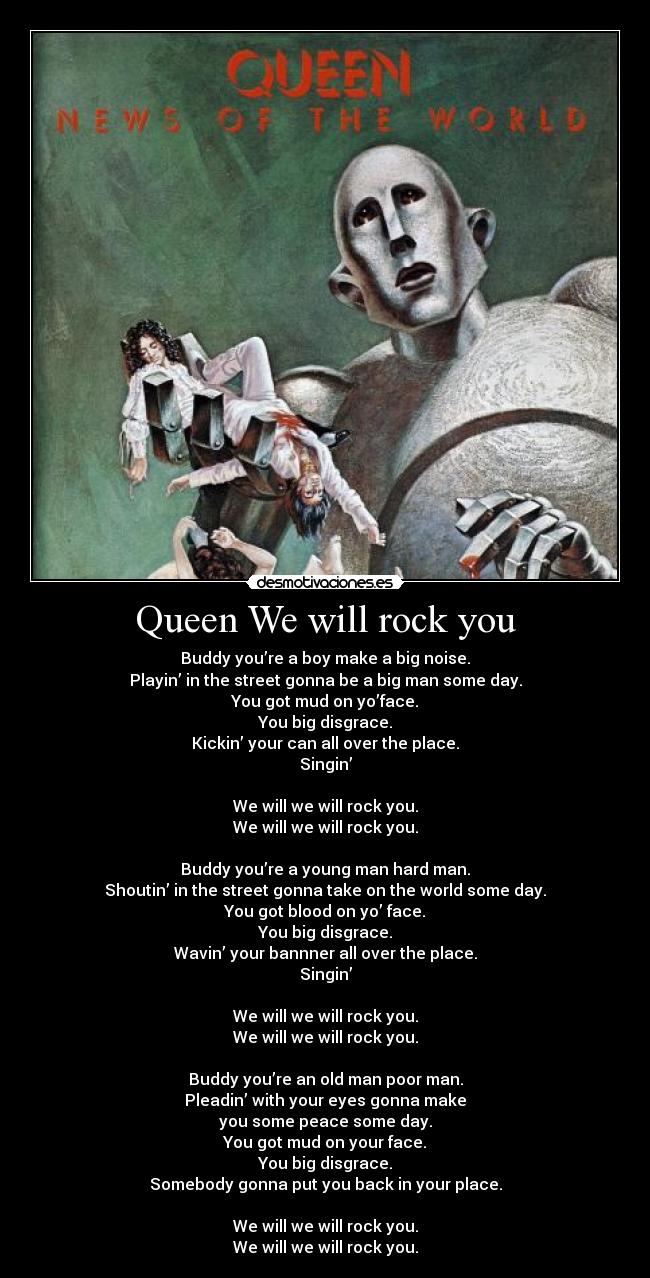 Queen We will rock you -