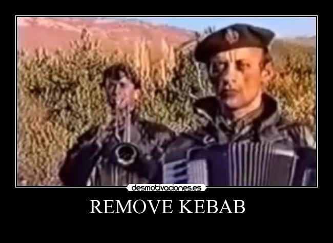 REMOVE KEBAB - 