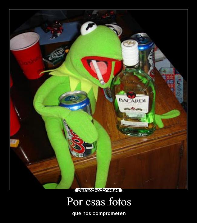 Por esas fotos - que nos comprometen