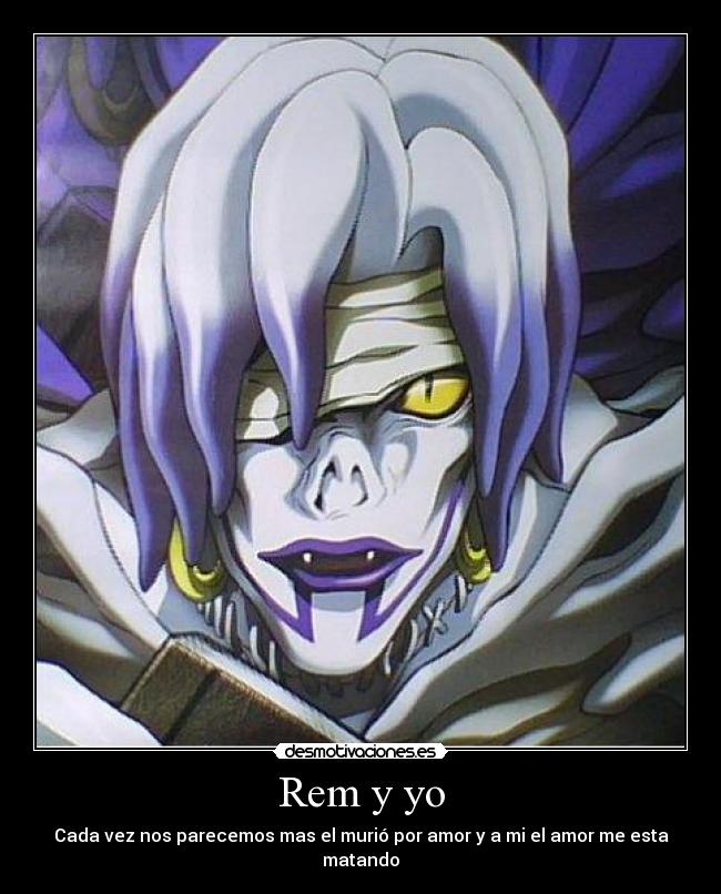 Rem y yo - Cada vez nos parecemos mas el murió por amor y a mi el amor me esta matando