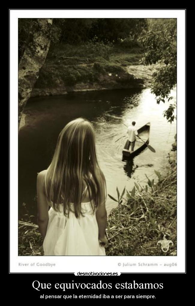 Que equivocados estabamos -