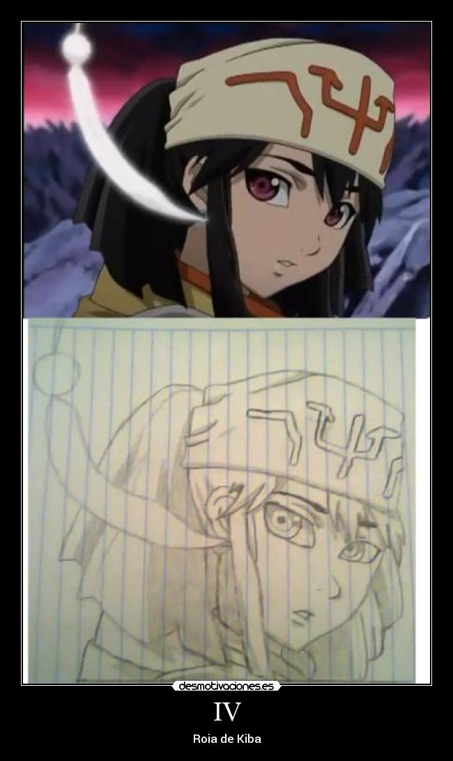 IV - Roia de Kiba