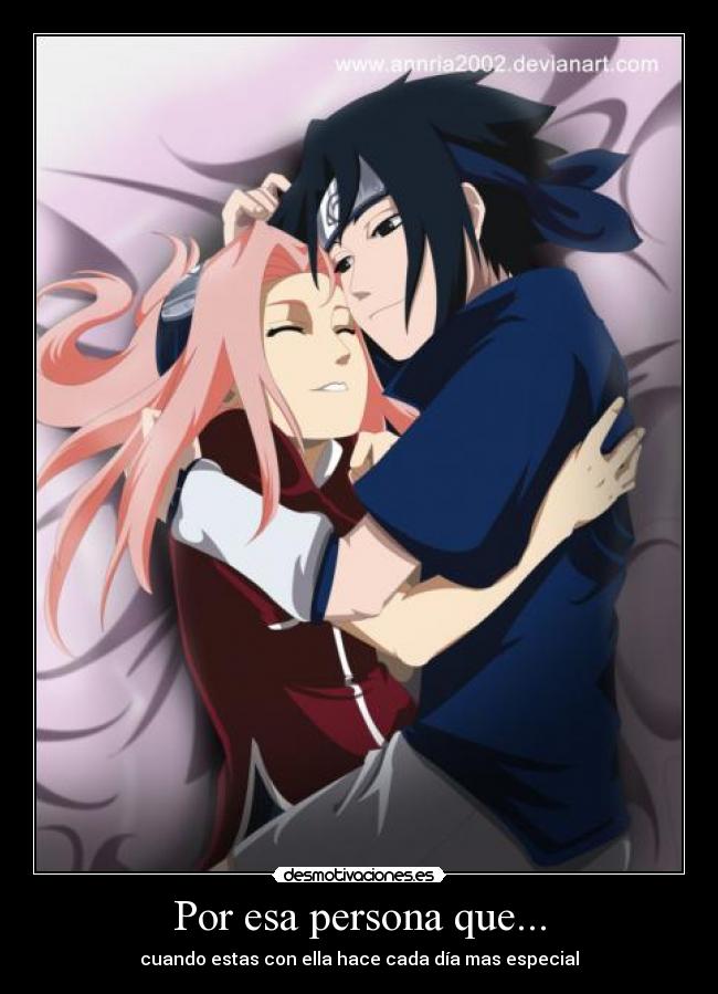 Por esa persona que... - cuando estas con ella hace cada día mas especial