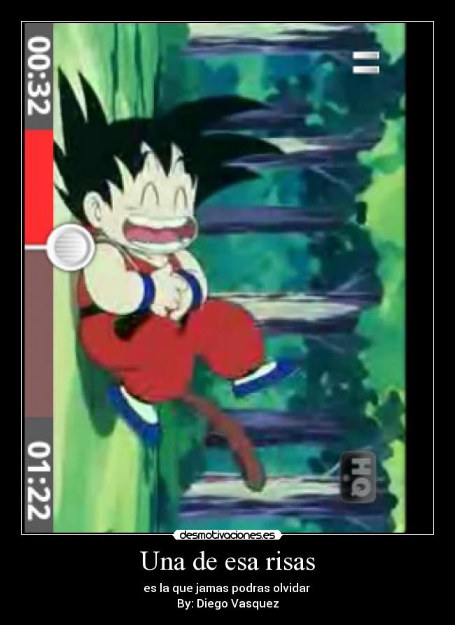 Una de esa risas - es la que jamas podras olvidar
By: Diego Vasquez