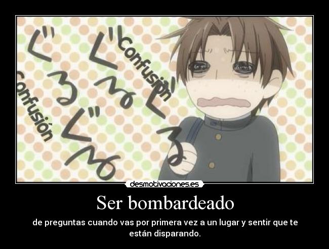 Ser bombardeado -