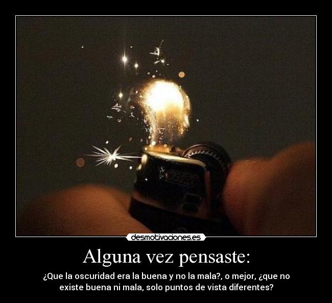 Alguna vez pensaste: - 