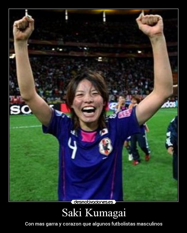 carteles saki kumagai garra corazon japon futbol femenino futbolistas femeninas futbolistas masculinos desmotivaciones