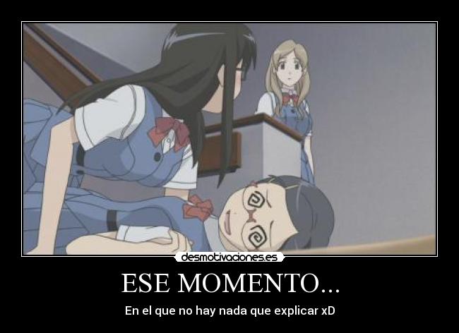 ESE MOMENTO... - 