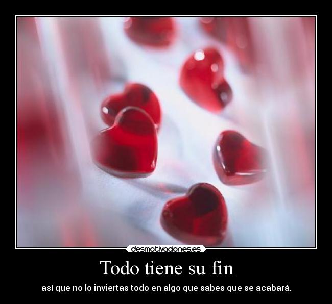 Todo tiene su fin -