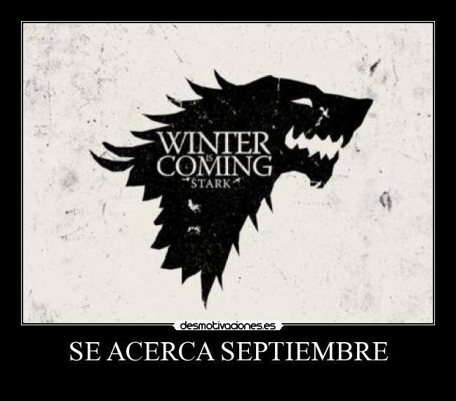 SE ACERCA SEPTIEMBRE -