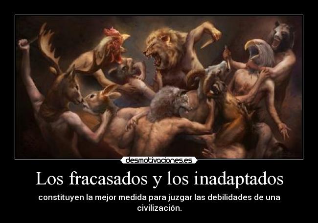 Los fracasados y los inadaptados - 