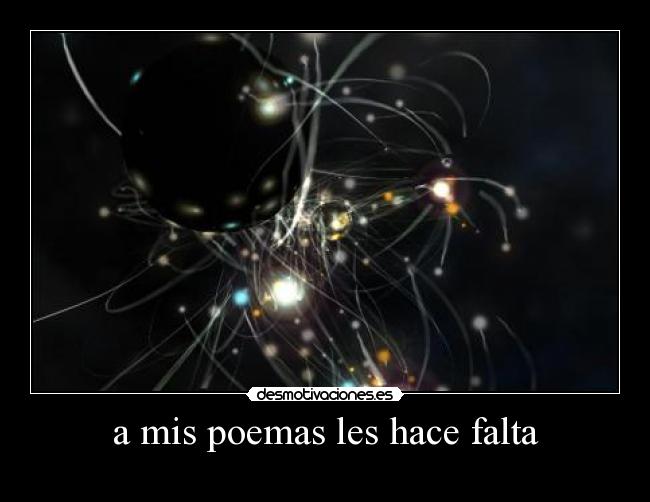 a mis poemas les hace falta - 