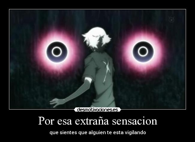 Por esa extraña sensacion -