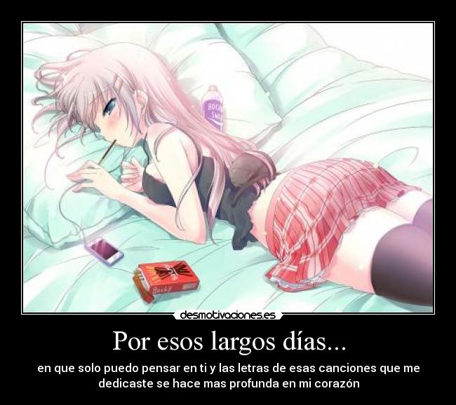 Por esos largos días... -
